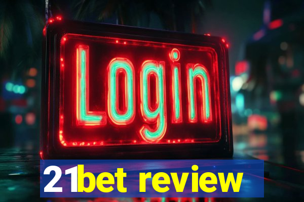 21bet review